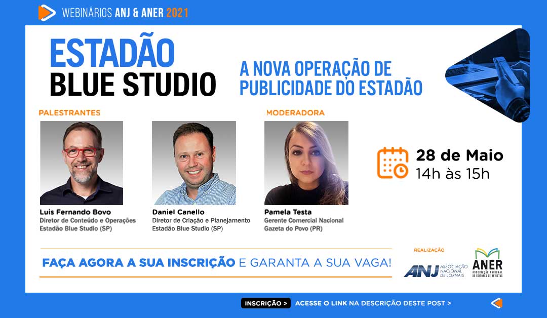 Webinários ANJ & ANER 2021 – A NOVA OPERAÇÃO DE PUBLICIDADE DO ESTADÃO