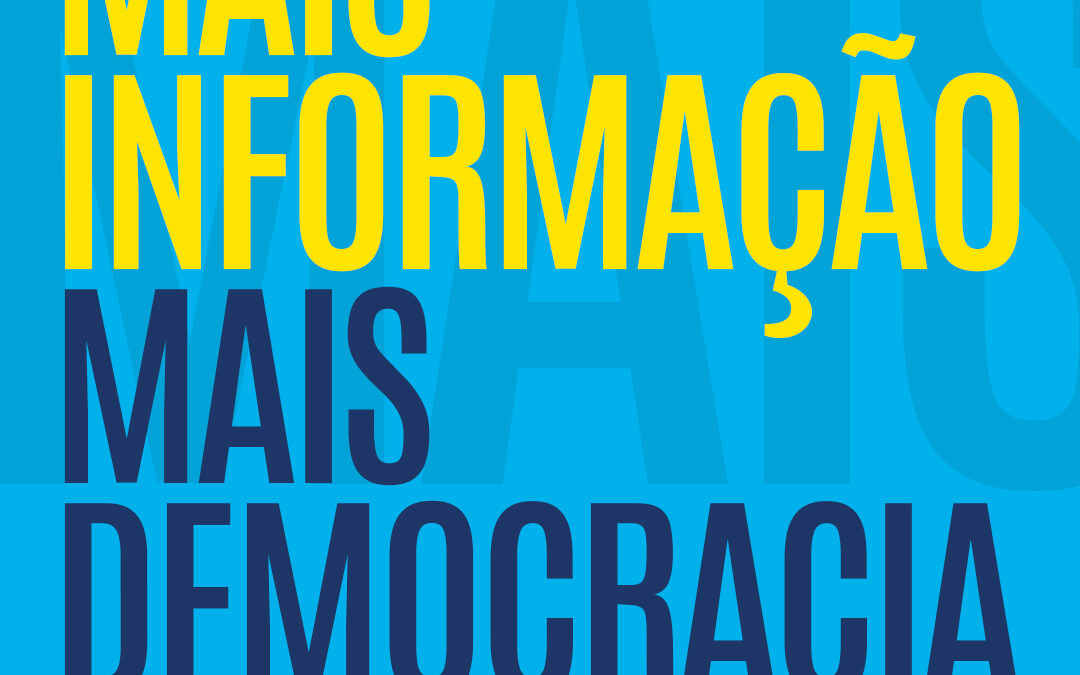 Quanto mais informação, mais democracia!